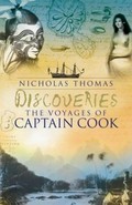 Discoveries : the voyages of Captain Cook / Nicholas Thomas.