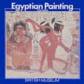 Egyptian painting and drawing : in the British Museum / T.G.H. James.