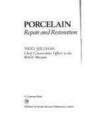 Porcelain : repair and restoration / Nigel Williams.