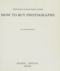 How to buy photographs / Stuart Bennett.