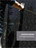 Understanding heritage and memory / edited by Tim Benton.