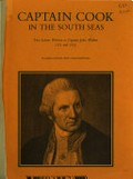 Captain Cook in the south seas : two letters written to Captain John Walker 1771 and 1775.