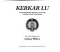Kerkar Lu : contemporary artefacts of the Torres Strait Islanders / text and drawings by Lindsay Wilson.