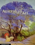 Brought to light : Australian art, 1850-1965 : from the Queensland Art Gallery collection / editors: Lynne Seear & Julie Ewington.