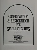 Conservation & restoration for small museums / compiled by Department of Material Conservation and Restoration, Western Australian Museum.