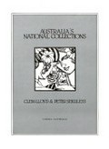Australia's national collections / Clem Lloyd & Peter Sekuless.