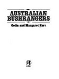 Australian bushrangers / [by] Colin and Margaret Kerr.