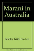Marani in Australia / Faith Bandler, Len Fox.