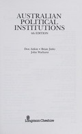 Australian political institutions / Don Aitkin, Brian Jinks, John Warhurst.
