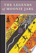 The legends of Moonie Jarl / Moonie Jarl (Wilfred Walter Reeves) ; illustrated by Wandi (Olga Miller).
