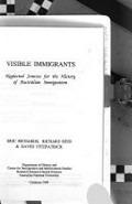 Neglected sources for the history of Australian immigration / Eric Richards, Richard Reid & David Fitzpatrick.