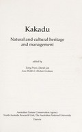 Kakadu : natural and cultural heritage and management / edited by Tony Press ... [et al.]