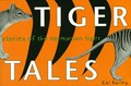 Tiger tales : stories of the Tasmanian tiger / Col Bailey.