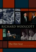 The hot seat : reflections on diplomacy from Stalin's death to the Bali bombings / Richard Woolcott.