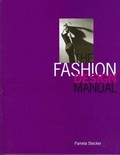 The fashion design manual / Pamela Stecker.