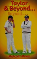 Taylor and beyond / Malcolm Knox.