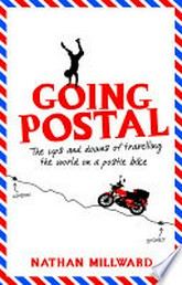 Going postal / Nathan Millward.