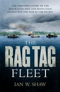 The rag tag fleet / Ian W. Shaw.