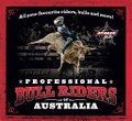 Professional bull riders of Australia : all your favourite riders, bulls and more!.