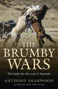 The brumby wars / Anthony Sharwood.