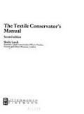 The textile conservator's manual / Sheila Landi.