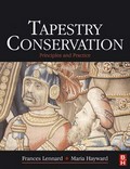 Tapestry conservation : principles and practice / Frances Lennard, Maria Hayward.