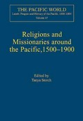 Religions and missionaries in the Pacific, 1500-1900 / edited by Tanya Storch.