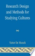Research design and methods for studying cultures / Victor de Munck.