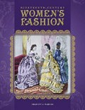 Nineteenth-Century Women's Fashion / Felicity J. Warnes.