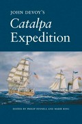 John Devoy's Catalpa expedition / edited by Philip Fennell and Marie King.