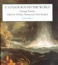 A voyage round the world / George Forster ; edited by Nicholas Thomas and Oliver Berghof ; assisted by Jennifer Newell.