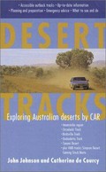 Desert tracks / John Johnson & Catherine de Courcy.