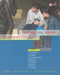 Testing the water : young people and galleries / editor Naomi Horlock ; contributors David Anderson ... [et al.].