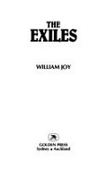 The exiles / William Joy.