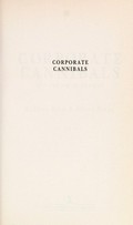Corporate cannibals : the taking of Fairfax / Colleen Ryan & Glenn Burge.