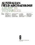 Australian field archaeology : a guide to techniques / contributors: John M. Beaton ... [et al.] ; editor: Graham Connah.