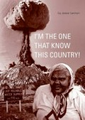 I'm the one that know this country! / Jessie Lennon : compiled and edited by Michele Madigan.