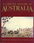 A concise history of Australia / Clive Turnbull ; foreword and additional text by Marjorie Tipping.