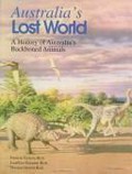Australia's lost world : a history of Australia's backboned animals / Patricia Vickers-Rich, Leaellyn Suzanne Rich, Thomas Hewitt Rich.