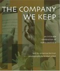 The company we keep : an intimate celebration of Opera Australia / text by Annarosa Berman ; photographs by Bridget Elliot.