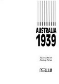 Australia 1939 / Susan Johnston, Lindsay Nation.