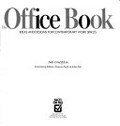 The office book : ideas and designs for contemporary work spaces / Judy Graf Klein ; consulting editors, Francis Duffy & John Pile.
