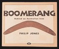 Boomerang : behind an Australian icon / Philip Jones.