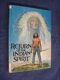 Return of the Indian spirit / edited by Phyllis Johnson ; illustrated by W. Cameron Johnson.