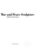 Charles Sargeant Jagger : war and peace sculpture / edited by Ann Compton.