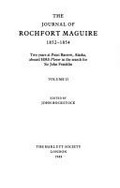 The journal of Rochfort Maguire, 1852-1854 : two years at Point Barrow, Alaska, aboard HMS Plover in the search for Sir John Franklin / edited by John Bockstoce.
