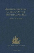 On the Erythraean Sea / Agatharchides of Cnidus ; translated and edited by Stanley M. Burstein.