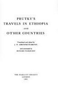 Prutky's travels in Ethiopia and other countries / translated and edited by J.H. Arrowsmith-Brown and annotated by Richard Pankhurst.