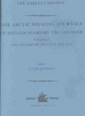 The Arctic whaling journals of William Scoresby the younger / edited by C. Ian Jackson.