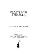 Clive's lost treasure / [by] Geoffrey & David Allen.